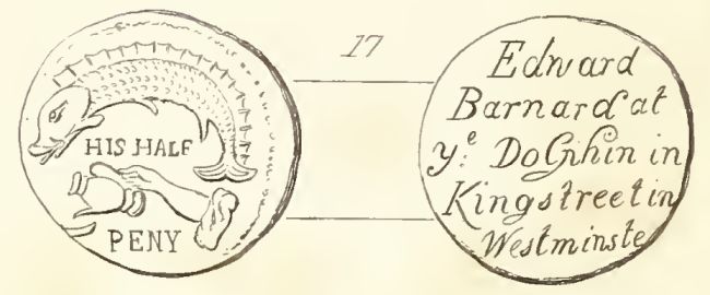 Edward Barnard at ye Dolphin, King street in Westminster. His Half Penny And a Dolphin. 