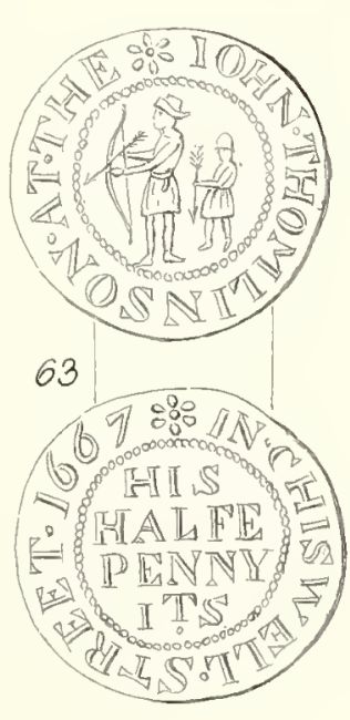John Thomlinson at Little Chiswell street. 1667. His Half Penny. And Robin Hood, fitting an arrow to his bow; Little John behind, holding an arrow. Initials J S T.